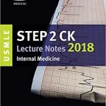 USMLE Step 2 CK Lecture Notes 2018 Internal Medicine PDF Download