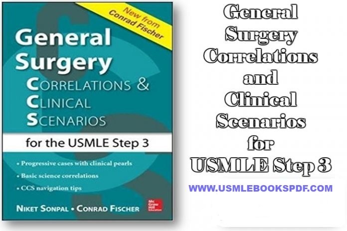 General Surgery Correlation and Clinical Scenarios for USMLE Step 3