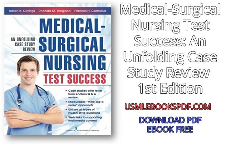 Download Medical-Surgical Nursing Test Success: An Unfolding Case Study Review 1st Edition PDF Free