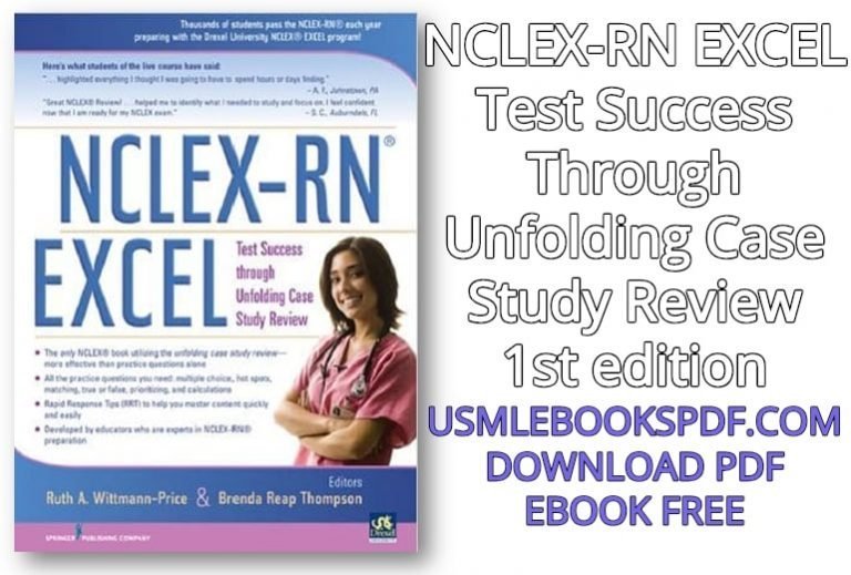 Download NCLEX-RN EXCEL Test Success Through Unfolding Case Study Review – 1st edition PDF Free