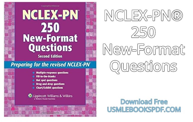 Download NCLEX-PN® 250 New-Format Questions: Preparing for the Revised NCLEX-PN PDF Free