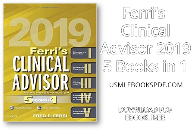 Download Ferri’s Clinical Advisor 2019: 5 Books in 1