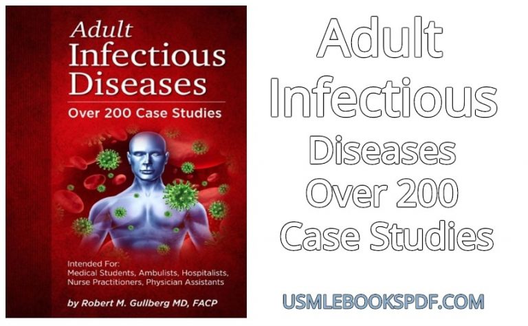 Download Adult Infectious Diseases Over 200 Case Studies PDF Free