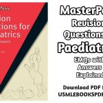 Download MasterPass Revision Questions for Paediatrics EMQs with Answers Explained 1st Edition PDF Free [Direct Link]