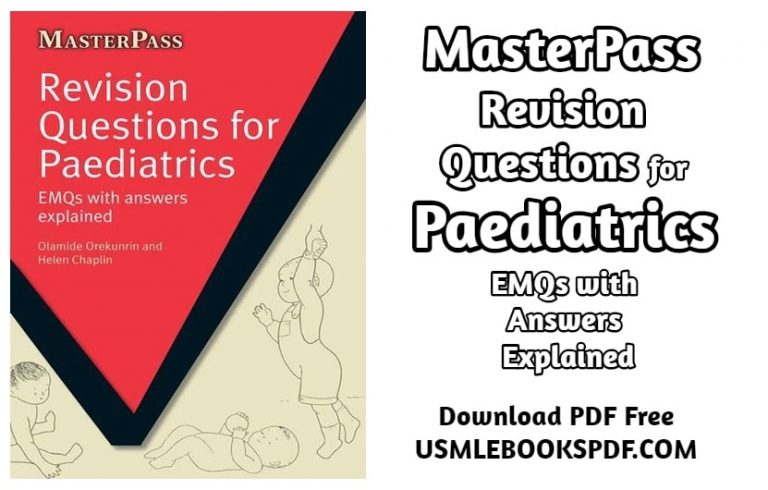 MasterPass Revision Questions for Paediatrics EMQs with Answers Explained 1st Edition