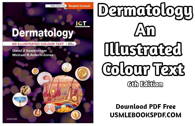 Dermatology: An Illustrated Colour Text 6th Edition