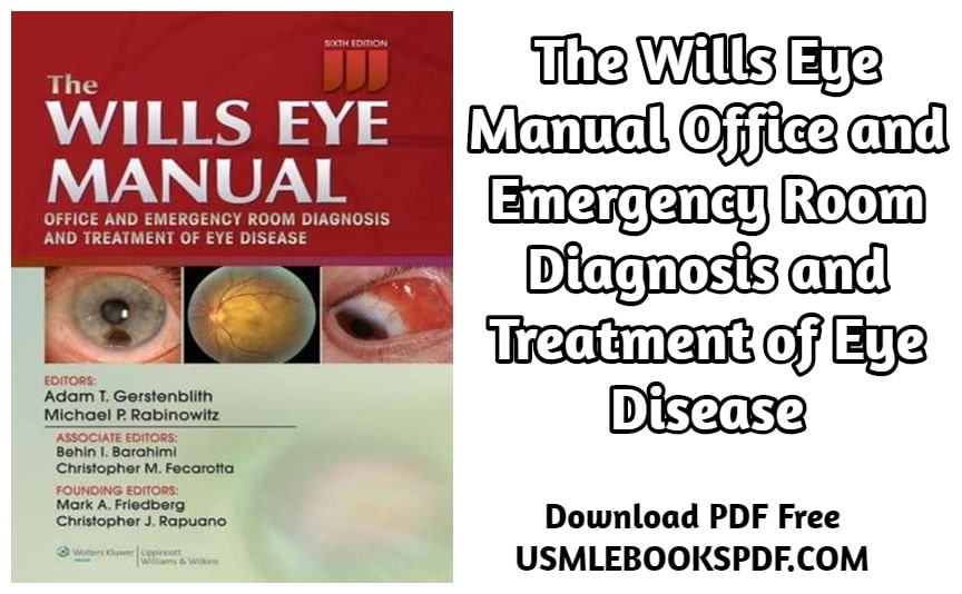 The Wills Eye Manual Office and Emergency Room Diagnosis and Treatment of Eye Disease 6th Edition