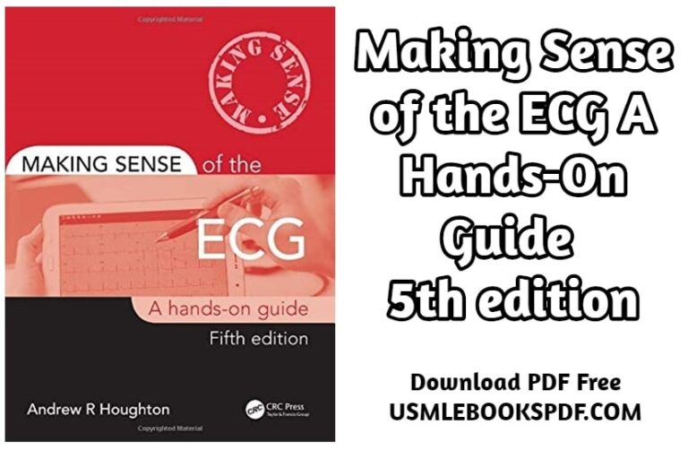 Making Sense of the ECG A Hands-On Guide 5th edition