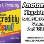 Download Anatomy & Physiology Made Incredibly Visual 2nd Edition PDF Free [Direct Link]
