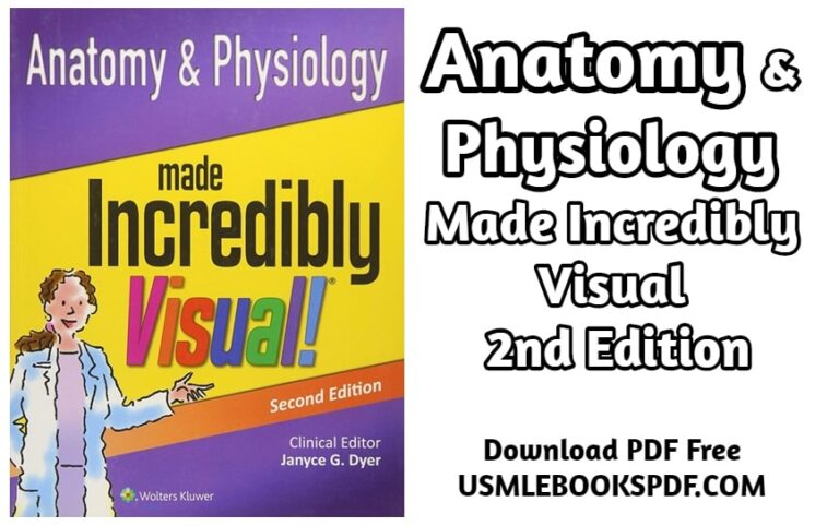 Anatomy & Physiology Made Incredibly Visual 2nd Edition