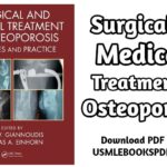 Download Surgical and Medical Treatment of Osteoporosis: Principles and Practice 1st Edition PDF Free [Direct Link]