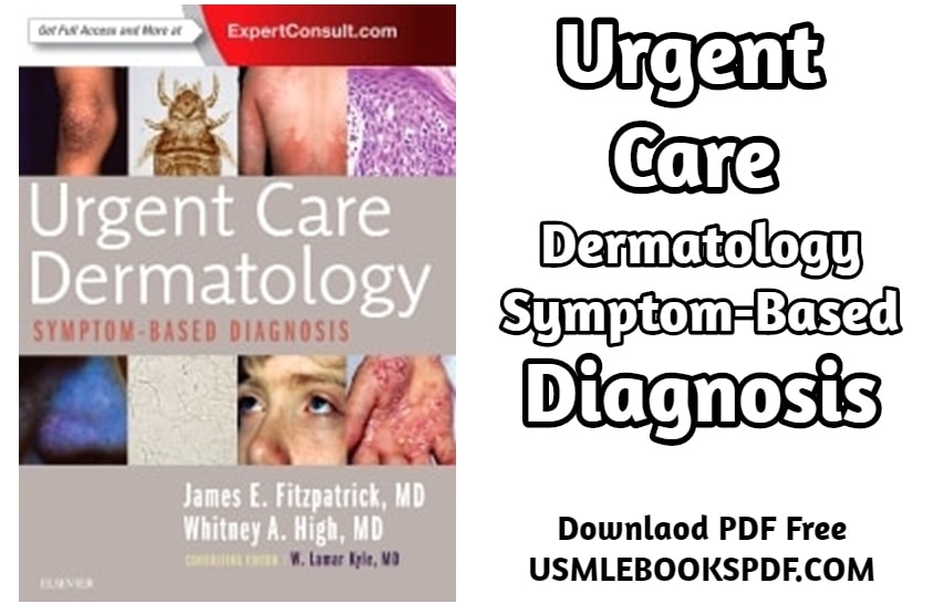 Fitzpatrick Urgent Care Dermatology: Symptom-Based Diagnosis