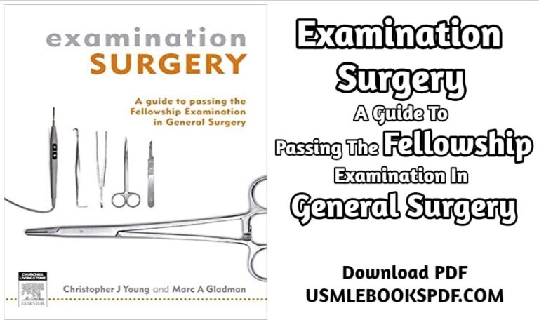 Examination Surgery A Guide To Passing The Fellowship Examination In General Surgery 1st Edition