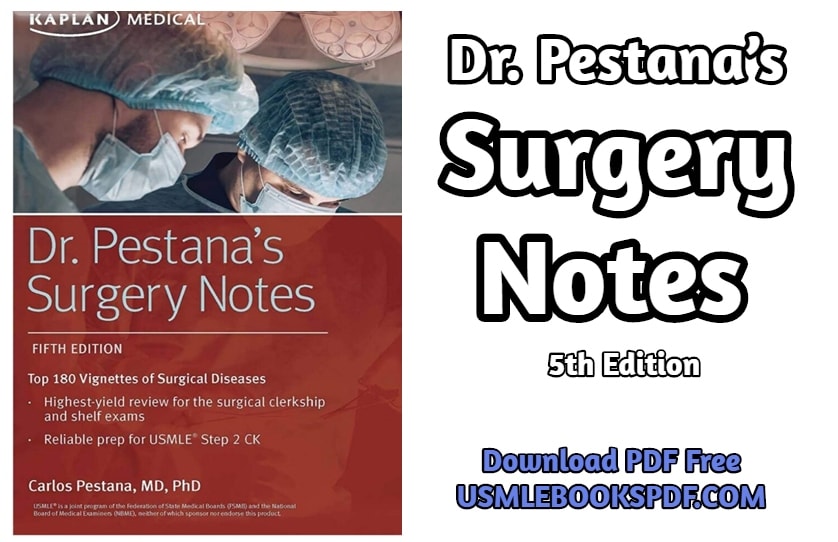 Dr. Pestana’s Surgery Notes 5th Edition