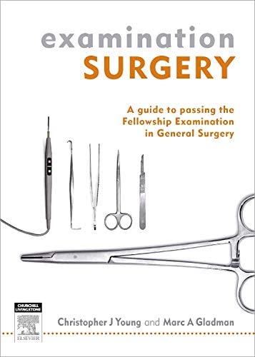 Examination Surgery A Guide To Passing The Fellowship Examination In General Surgery