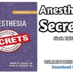 Download Anesthesia Secrets – Sixth Edition PDF Free [Direct Link]