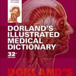 Dorland’s Illustrated Medical Dictionary – 32nd edition PDF