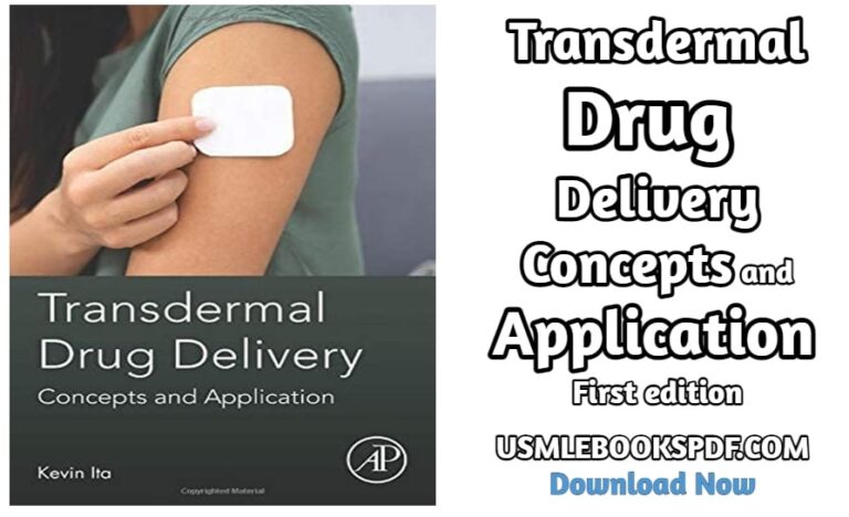 Transdermal Drug Delivery Concepts and Application – First edition