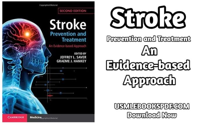 Stroke Prevention and Treatment An Evidence-based Approach – Second Edition