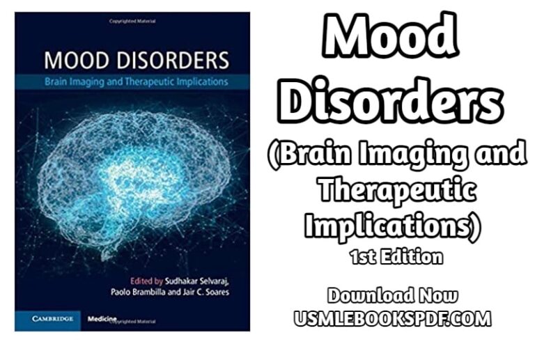 Download Mood Disorders (Brain Imaging and Therapeutic Implications) 1st Edition PDF Free