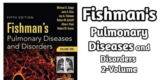 Download Fishman's Pulmonary Diseases and Disorders 2-Volume Set 5th edition