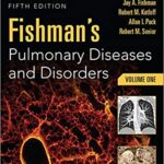 Fishman’s Pulmonary Diseases and Disorders 2-Volume Set 5th edition PDF
