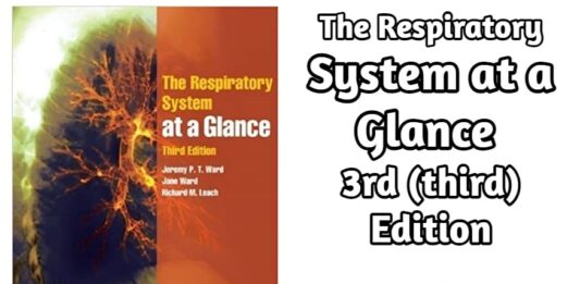 Download The Respiratory System at a Glance 3rd (third) Edition