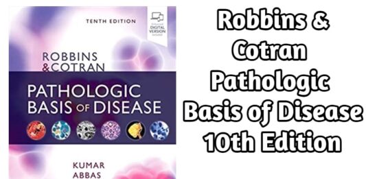 Download Robbins & Cotran Pathologic Basis of Disease 10th Edition PDF (Robbins Pathology)
