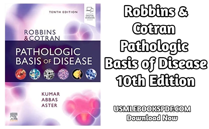 Download Robbins & Cotran Pathologic Basis of Disease 10th Edition PDF (Robbins Pathology)