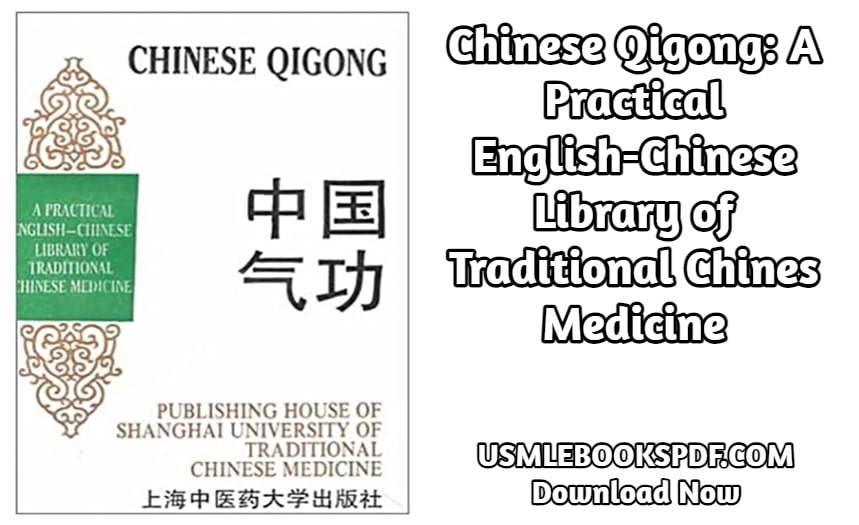 Chinese Qigong: A Practical English-Chinese Library of Traditional Chines Medicine (Practical English-Chinese Library of Traditional Chinese Medicine)