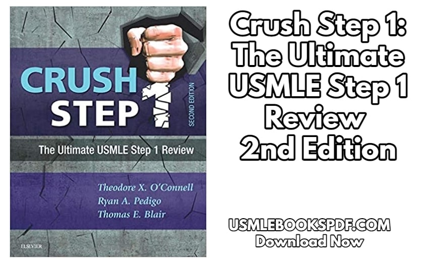 Crush Step 1: The Ultimate USMLE Step 1 Review 2nd Edition