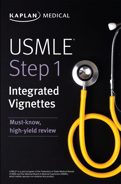 USMLE Step 1: Integrated Vignettes: Must-know, high-yield review PDF