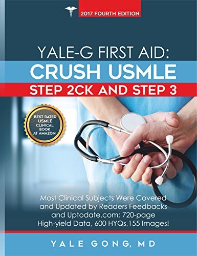 Yale-G First Aid: Crush USMLE Step 2CK & Step 3 4th Edition PDF