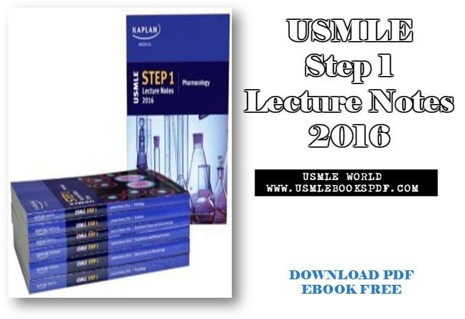 USMLE Step 1 Lecture Notes 2016 (Kaplan Test Prep) 1st Edition PDF Free