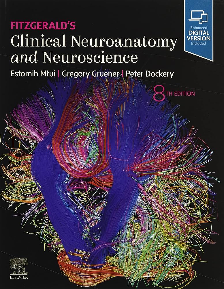 Fitzgerald’s Clinical Neuroanatomy and Neuroscience