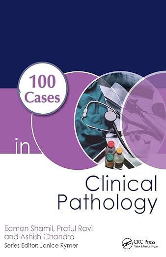 100 Cases in Clinical Pathology 1st Edition PDF Download (Direct Link)