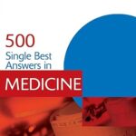 500 Single Best Answers in Medicine 1st Edition PDF Download (Direct Link)