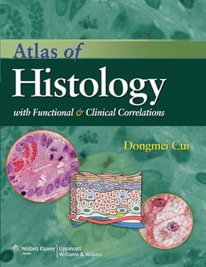 Atlas of Histology with Functional and Clinical Correlations 1st Edition PDF Download (Direct Link)