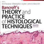 Bancroft’s Theory and Practice of Histological Techniques 8th Edition PDF Download (Direct Link)