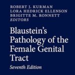 Blaustein’s Pathology of the Female Genital Tract 7th Edition PDF Download (Direct Link)