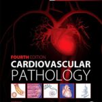 Cardiovascular Pathology 4th Edition PDF Download (Direct Link)