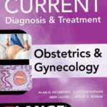 Current Diagnosis & Treatment Obstetrics & Gynecology 12th Edition PDF Download (Direct Link)