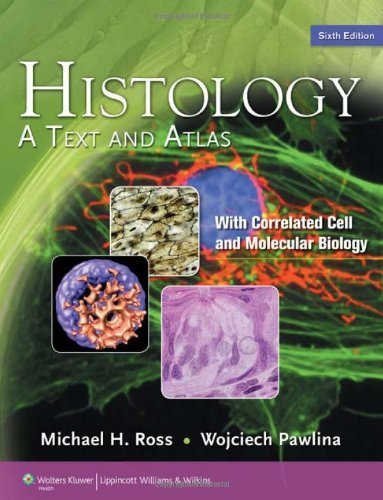 Histology A Text and Atlas 6th Edition PDF Download (Direct Link)