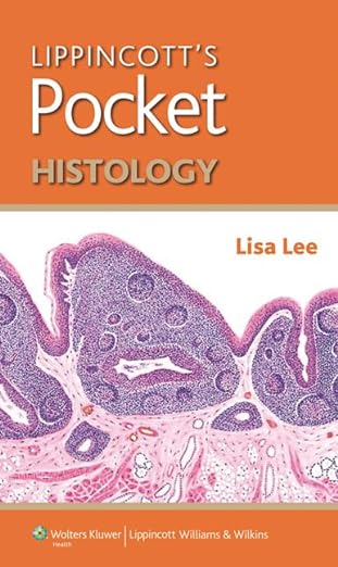 Lippincott’s Pocket Histology (Lippincott’s Pocket Series) Illustrated Edition PDF Download (Direct Link)