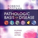 Robbins & Cotran Pathologic Basis of Disease 10th Edition 2021 PDF Download (Direct Link)